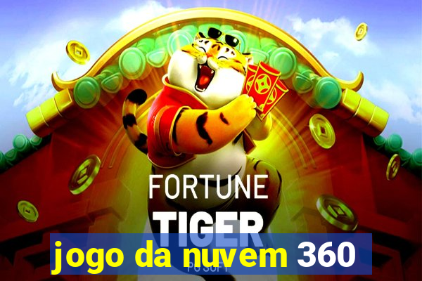 jogo da nuvem 360